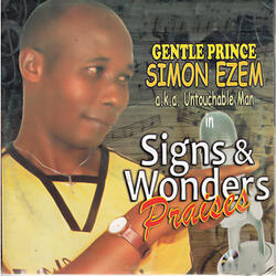 Signs & Wonders Praises, Pt. 1