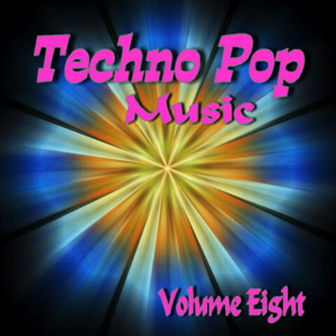 Techno Pop Music Vol. Eight