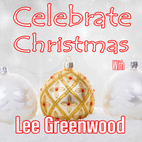 Celebrate Christmas with Lee Greenwood