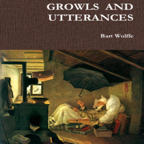 Growls and Utterances by Bart Wolffe