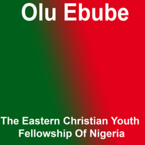 The Eastern Christian Youth Fellowship Of Nigeria