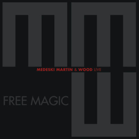 Free Magic - Live