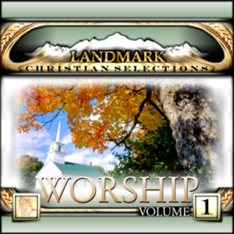 Landmark Christian Selections-Worship Vol.1
