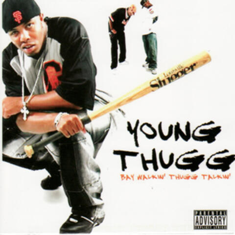 Bay Walkin' Thugg Talkin'