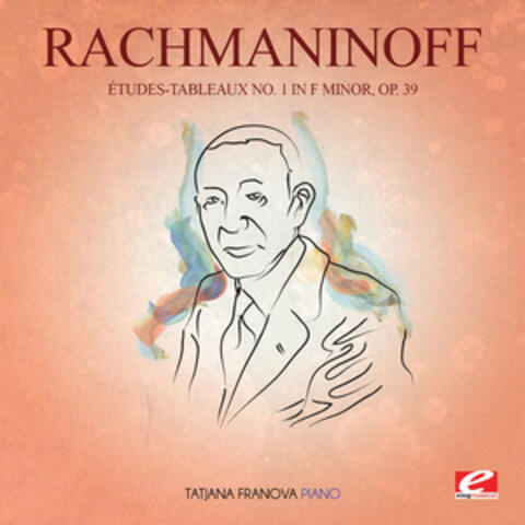 Rachmaninoff: Études-Tableaux No. 1 in F Minor, Op. 39 (Digitally Remastered)