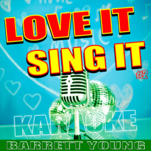 Love It - Sing It #2