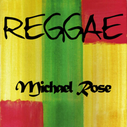 Reggae Michael Rose