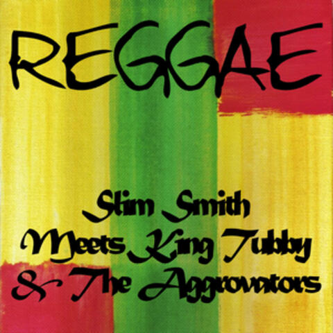 Slim Smith Meets King Tubby & The Aggrovators