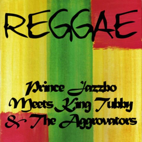 Prince Jazzbo Meets King Tubby & The Aggrovators