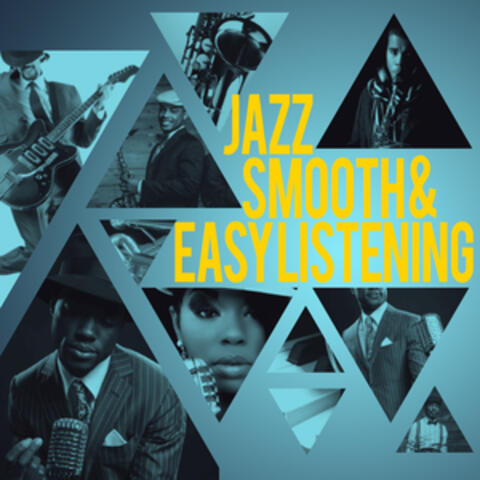 Jazz: Smooth & Easy Listening