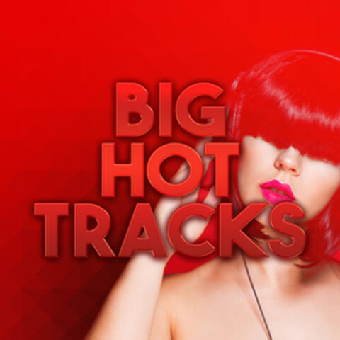 Big Hot Tracks