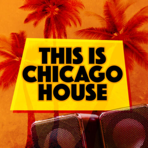 This Is Chicago House