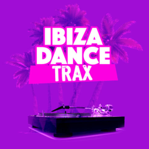 Ibiza Dance Trax