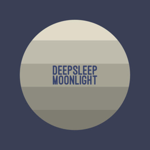 Deep Sleep Moonlight