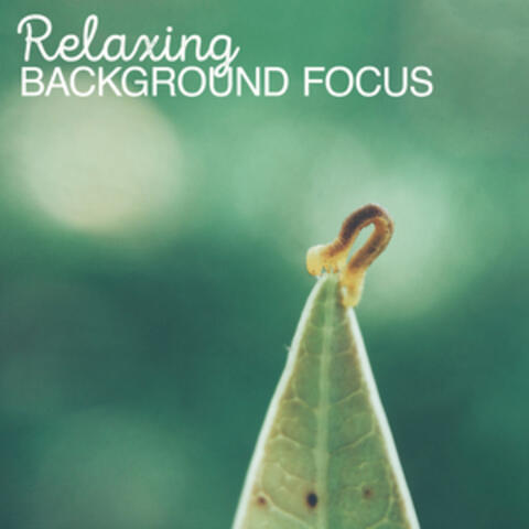 Relaxing Background Focus