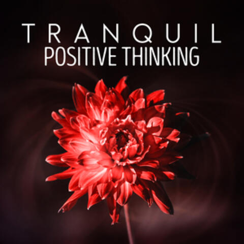 Tranquil Positive Thinking