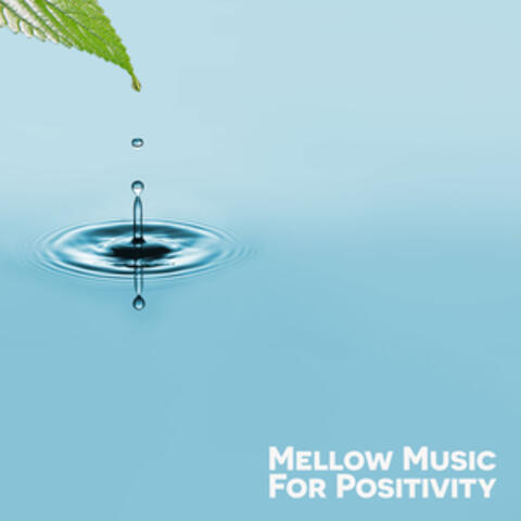 Mellow Music for Positivity