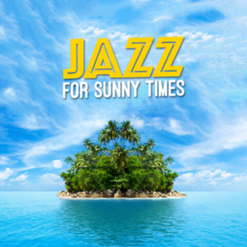 Jazz for Sunny Times