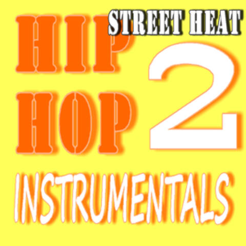 Street Heat Hip-Hop Instrumentals, Vol. 2