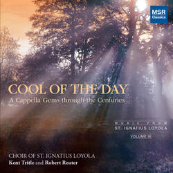 Now Is the Cool of the Day (arr. Pickow)