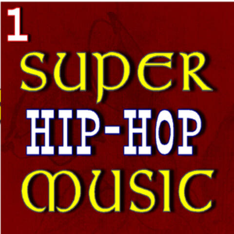 Super Hip-Hop Music, Vol. 1