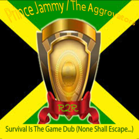 Survival Is the Game Dub (None Shall Escape…)