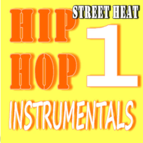 Street Heat Hip-Hop Instrumentals, Vol. 1