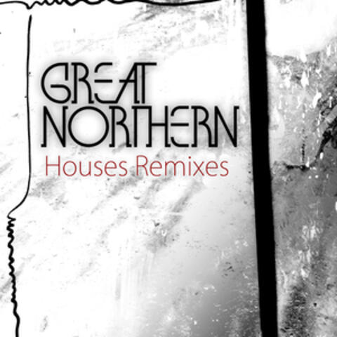 Houses Remixes
