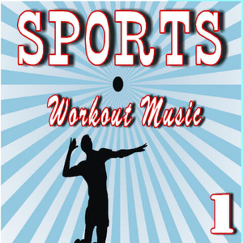 Sports Workout Music, Vol. 1