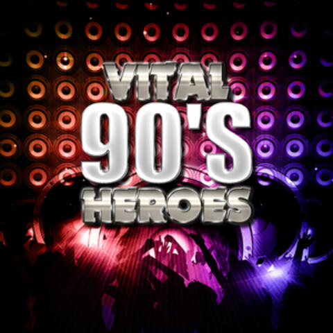 Vital 90s Heroes