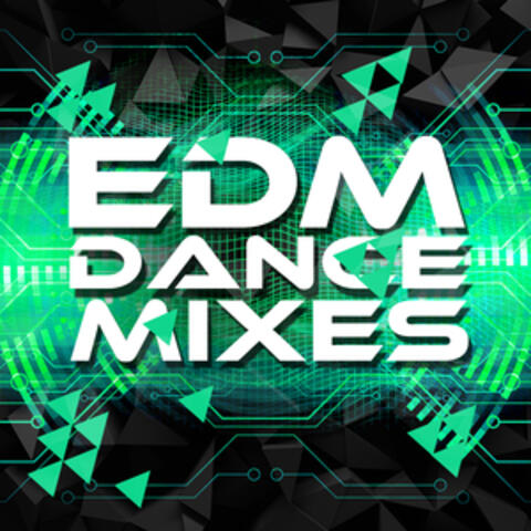 EDM Dance Mixes