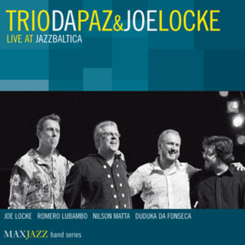 Trio Da Paz & Joe Locke