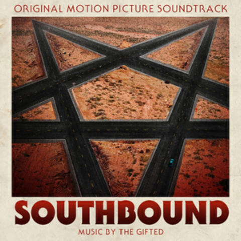 Southbound (Original Motion Picture Soundtrack)