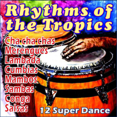 Rhythms of the Tropics