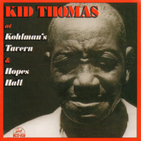 Kid Thomas at Kohlman's Tavern and Hopes Hall