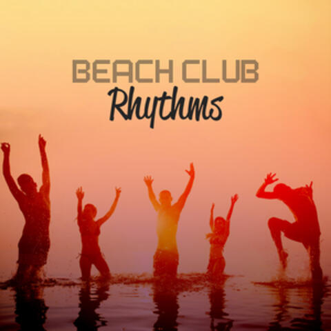 Beach Club Rhythms