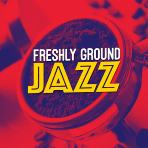 Freshly Ground Jazz