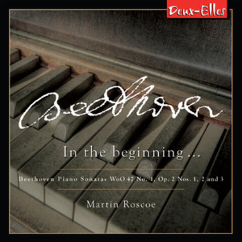 Beethoven Piano Sonatas, Vol. 5 - In The Beginning...