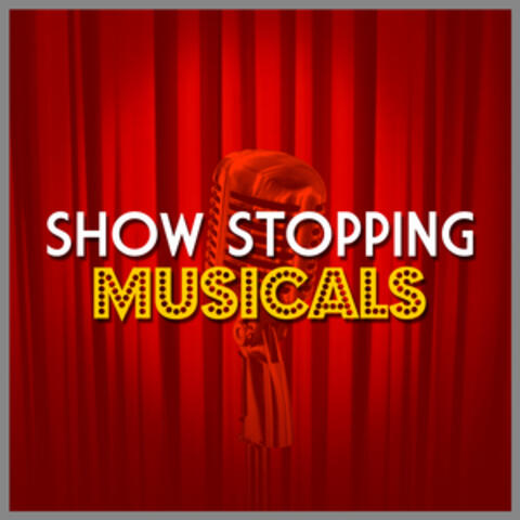 Show Stopping Musicals