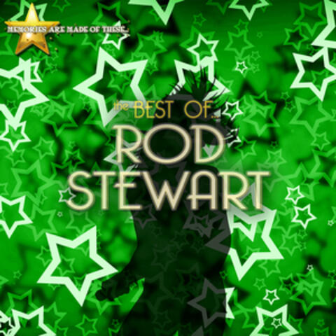Memories Are Made of These: The Best of Rod Stewart