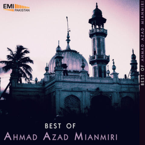 Best of Ahmad Azad Mianmiri