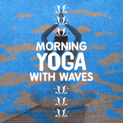 Morning Yoga with Waves