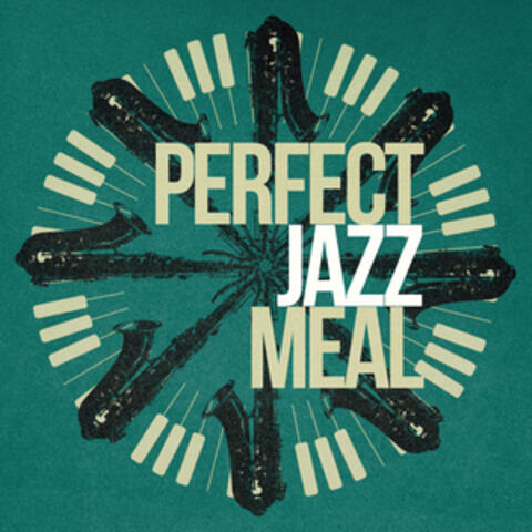 Perfect Jazz Meal