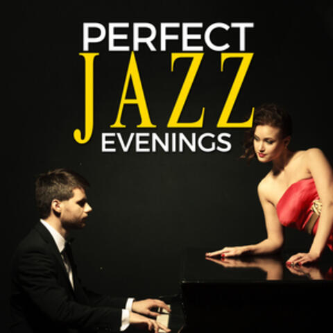 Perfect Jazz Evenings