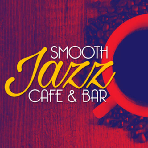 Smooth Jazz Cafe & Bar