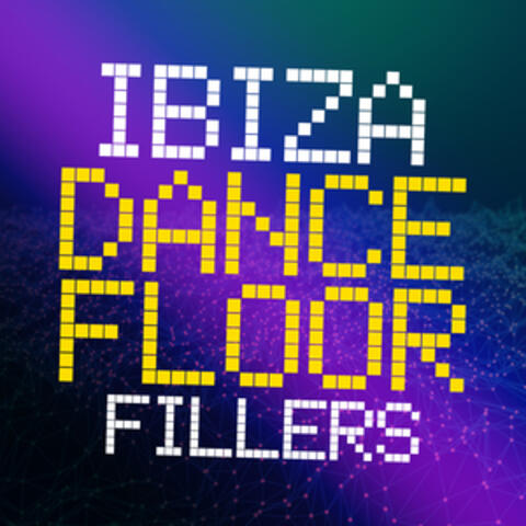 Ibiza Dancefloor Fillers