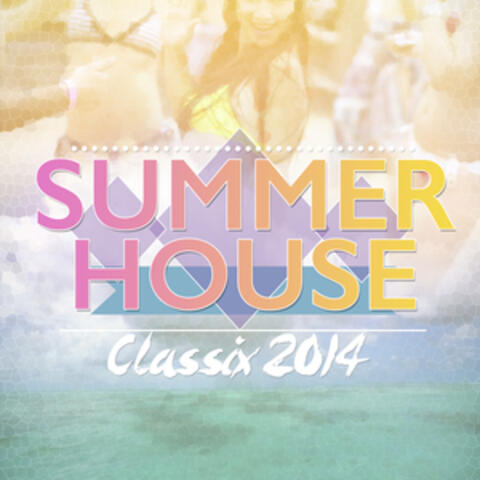Summer House Classix 2014