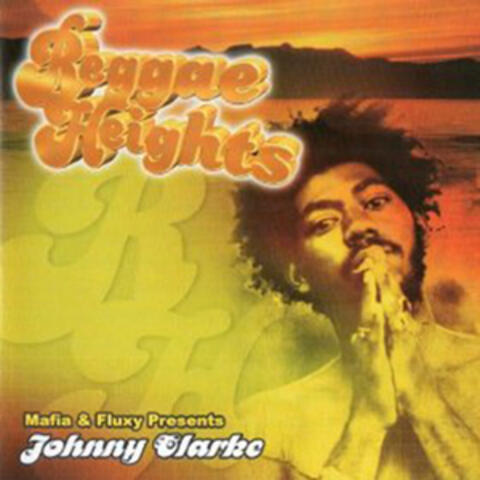 Mafia & Fluxy Presents Johnny Clarke