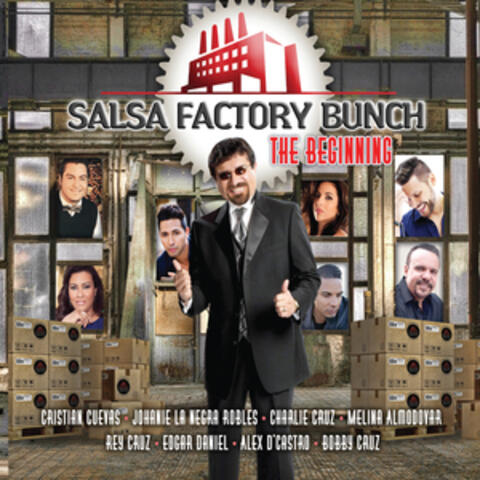 Salsa Factory Bunch: The Beginning