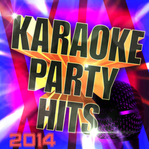 Karaoke Party Hits 2014 (Pop Rock & Hip Hop Backing Tracks)
